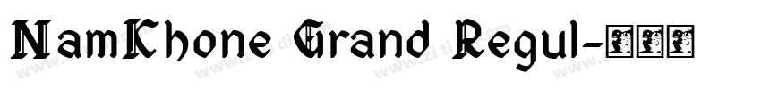NamKhone Grand Regul字体转换